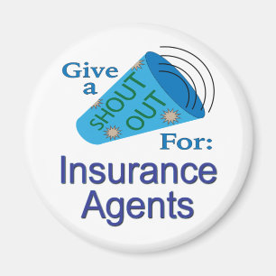 Shout Out for Insurance Agents Magnet