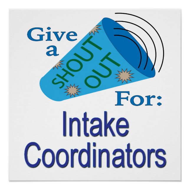 Shout Out for Intake Coordinators Poster (Front)