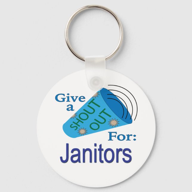 Shout Out for Janitors Key Ring (Front)