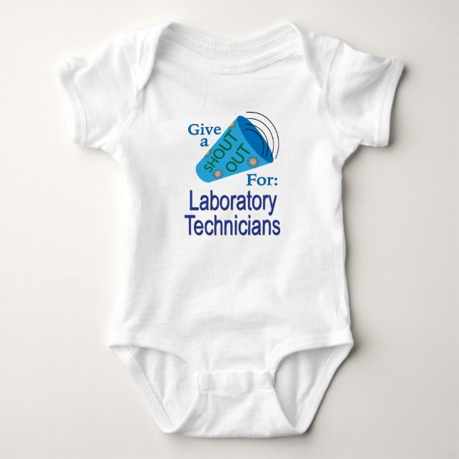 Shout Out for Laboratory Technicians Baby Bodysuit (Front)