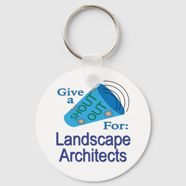 Shout Out for Landscape Architects Key Ring (Front)