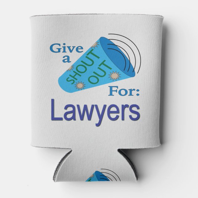 Shout Out for Lawyers Can Cooler (Front)