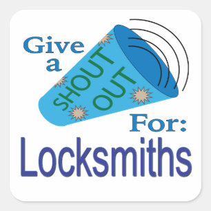 Shout Out for Locksmiths Square Sticker
