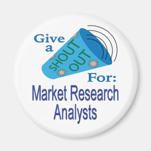 Shout Out for Market Research Analysts Magnet
