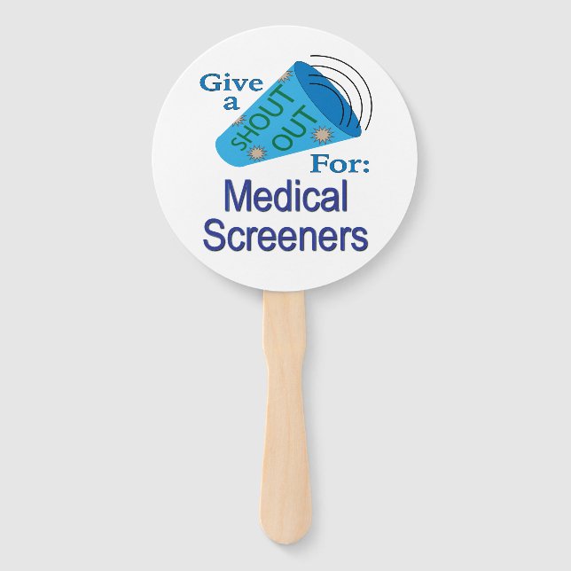 Shout Out for Medical Screeners Hand Fan (Front)