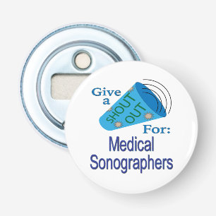 Shout Out for Medical Sonographers Bottle Opener