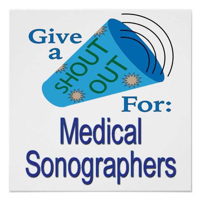 Shout Out for Medical Sonographers Poster (Front)