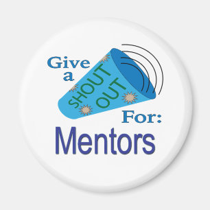 Shout Out for Mentors Magnet