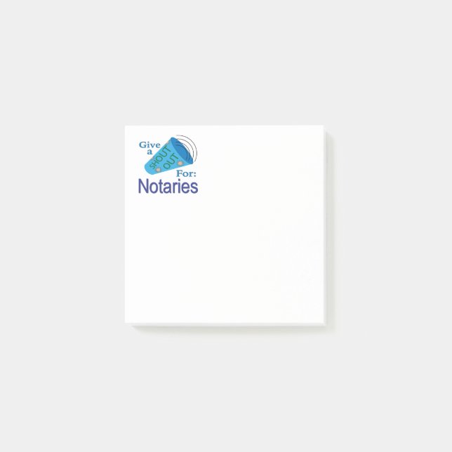 Shout Out for Notaries Post-it Notes (Front)