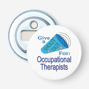 Shout Out for Occupational Therapists Bottle Opener