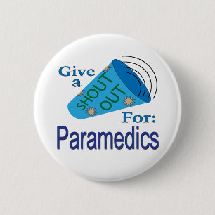 Shout Out for Paramedics 6 Cm Round Badge