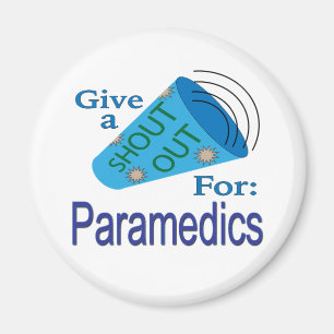 Shout Out for Paramedics Magnet
