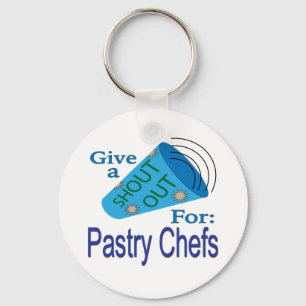 Shout Out for Pastry Chefs Key Ring