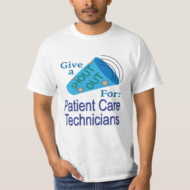 Shout Out for Patient Care Technicians T-Shirt (Front)