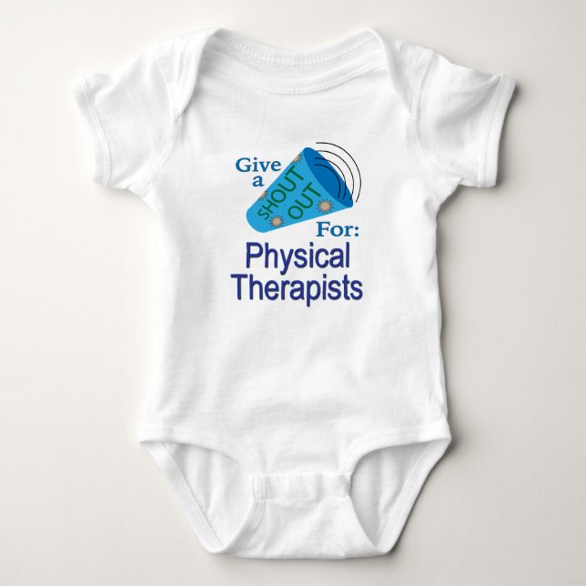Shout Out for Physical Therapists Baby Bodysuit (Front)