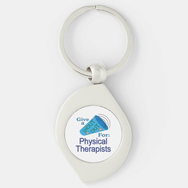 Shout Out for Physical Therapists Key Ring (Front)