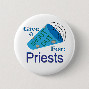 Shout Out for Priests 6 Cm Round Badge