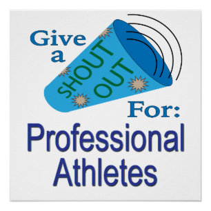 Shout Out for Professional Athletes Poster