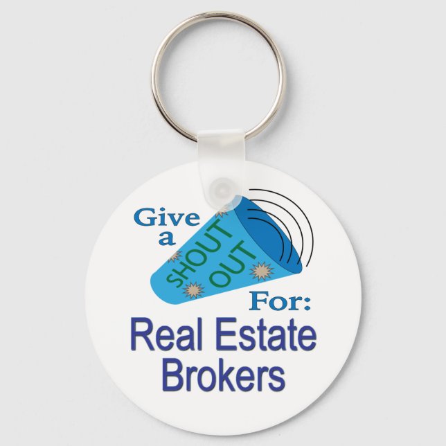 Shout Out for Real Estate Brokers Key Ring (Front)