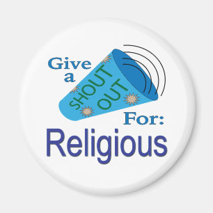 Shout Out for Religious Magnet