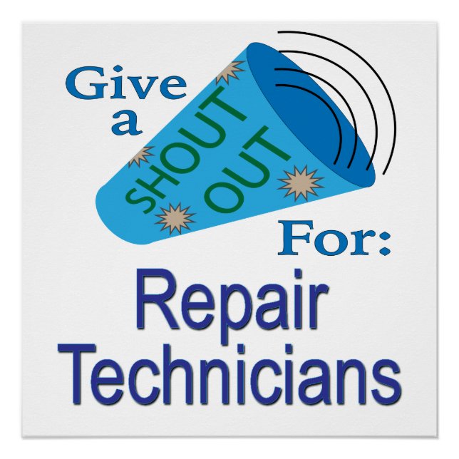 Shout Out for Repair Technicians Poster (Front)
