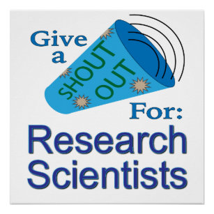 Shout Out for Research Scientists Poster