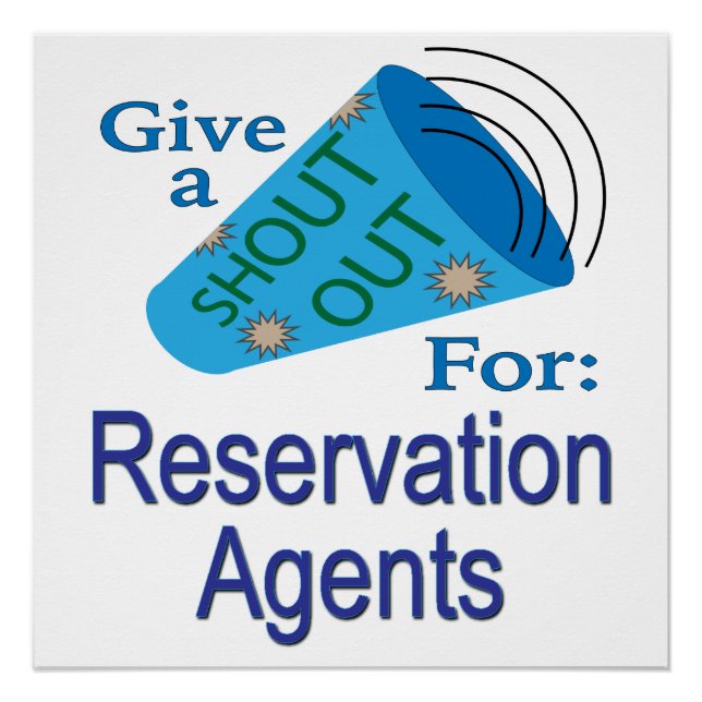 Shout Out for Reservation Agents Poster (Front)