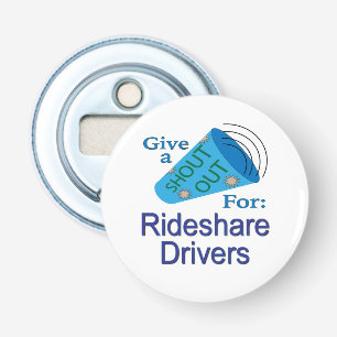 Shout Out for Rideshare Drivers Bottle Opener