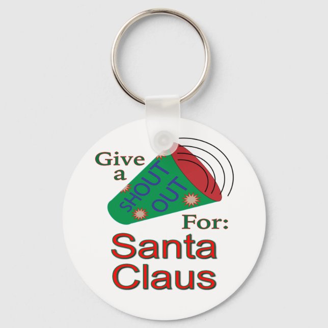 Shout Out for Santa Claus Key Ring (Front)