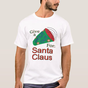 Shout Out for Santa Claus T-Shirt