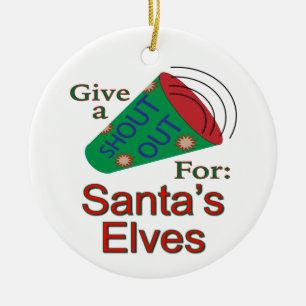 Shout Out for Santa's Elves Ceramic Tree Decoration