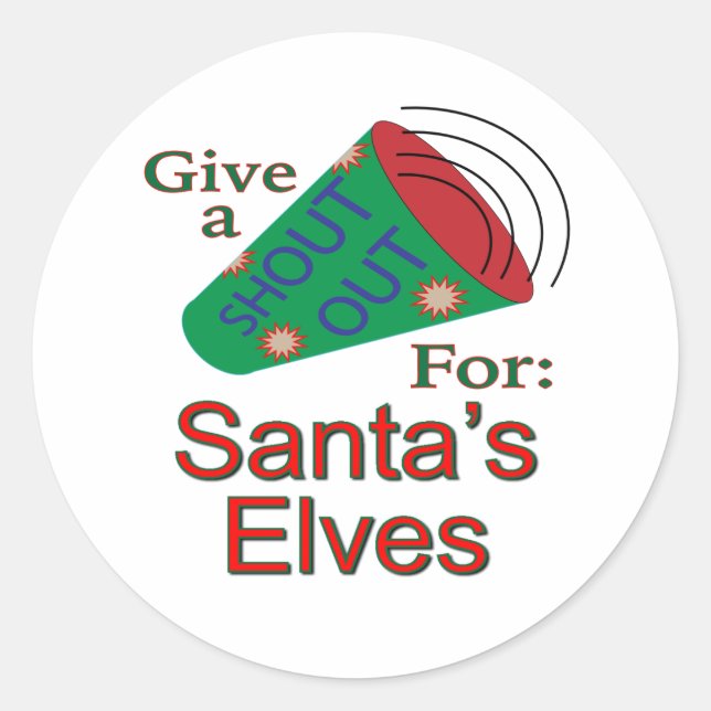 Shout Out for Santa's Elves Classic Round Sticker (Front)