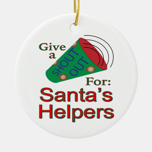 Shout Out for Santa's Helpers Ceramic Tree Decoration (Front)