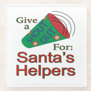 Shout Out for Santa's Helpers Glass Coaster