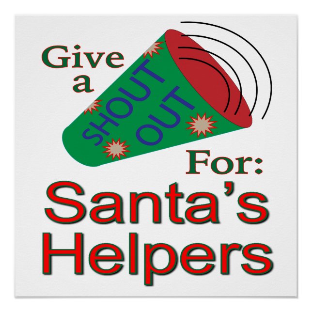 Shout Out for Santa's Helpers Poster (Front)