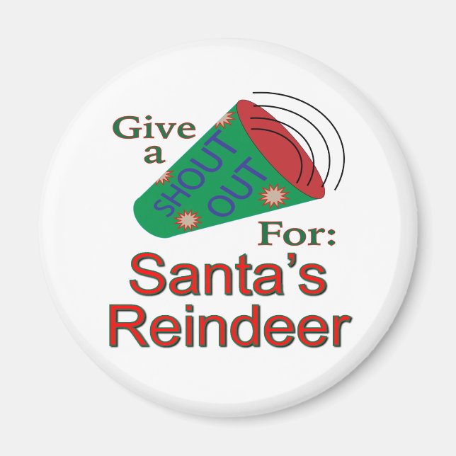 Shout Out for Santa's Reindeer Magnet (Front)
