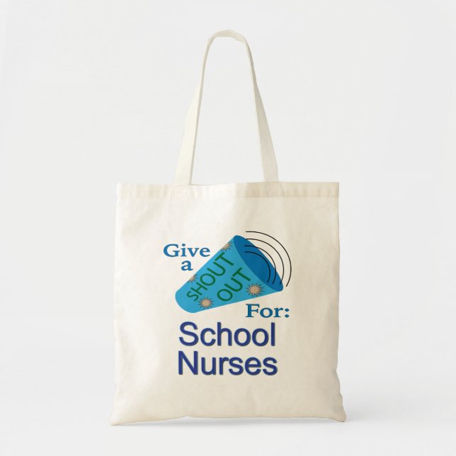 Shout Out for School Nurses Tote Bag (Front)