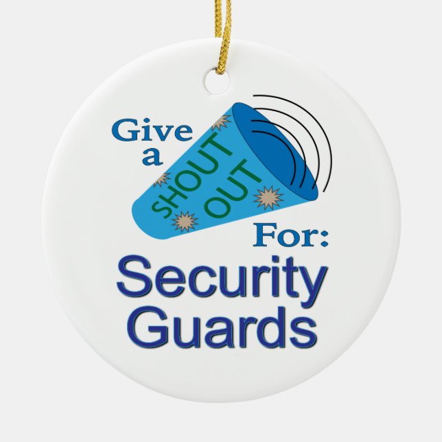Shout Out for Security Guards Ceramic Tree Decoration (Front)