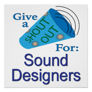 Shout Out for Sound Designers Poster