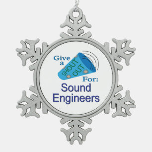 Shout Out for Sound Engineers Snowflake Pewter Christmas Ornament