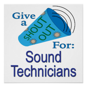 Shout Out for Sound Technicians Poster