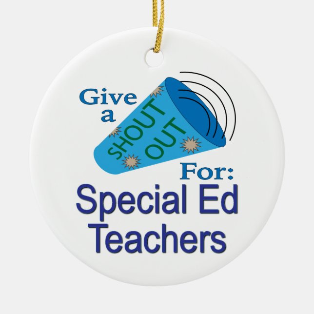 Shout Out for Special Ed Teachers Ceramic Tree Decoration (Front)