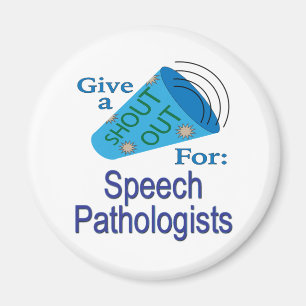 Shout Out for Speech Pathologists Magnet