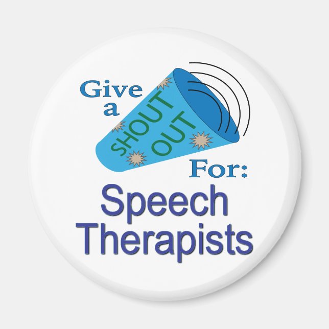 Shout Out for Speech Therapists Magnet (Front)