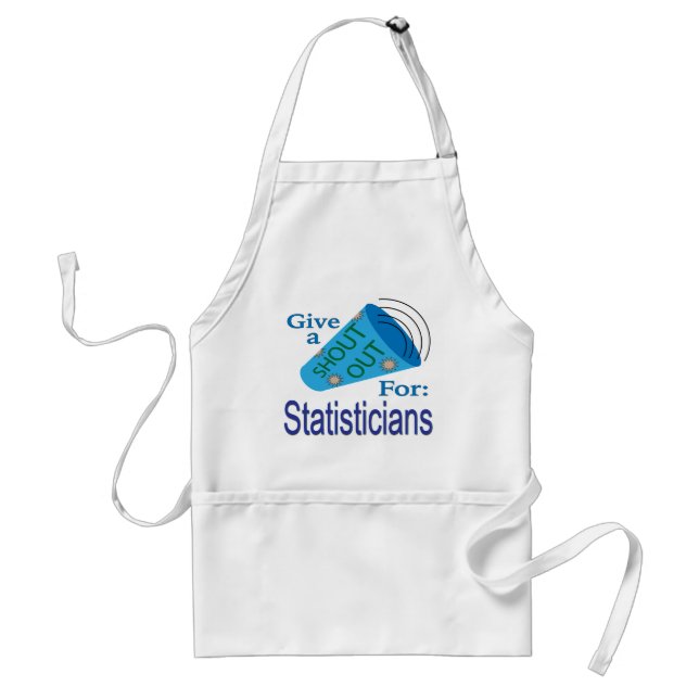 Shout Out for Statisticians Standard Apron (Front)