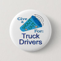 Shout Out for Truck Drivers