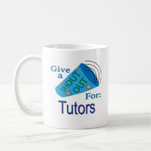 Shout Out for Tutors Coffee Mug