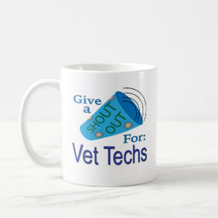 Shout Out for Vet Techs Coffee Mug