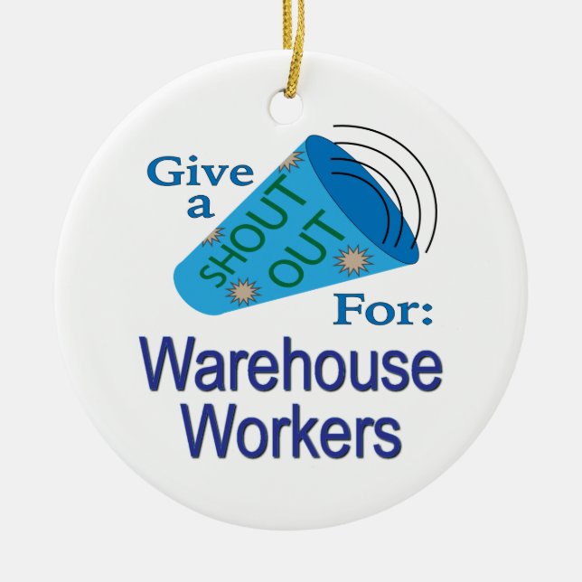 Shout Out for Warehouse Workers Ceramic Tree Decoration (Front)