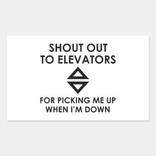Shout Out To Elevators Rectangular Sticker